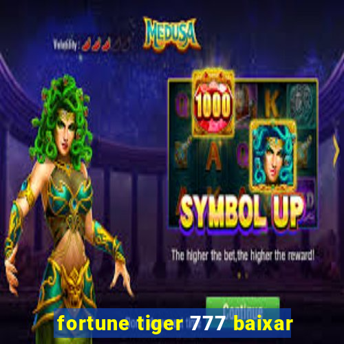 fortune tiger 777 baixar